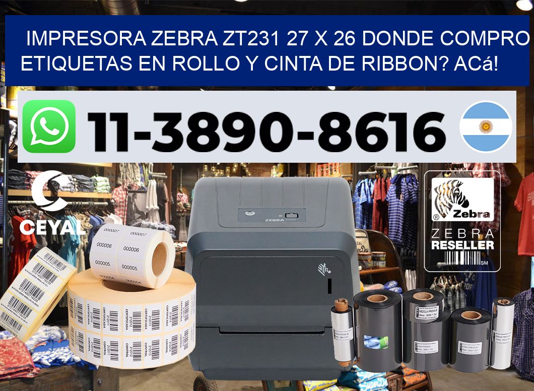 impresora zebra zt231 27 x 26 Donde compro etiquetas en rollo y cinta de ribbon? Acá!