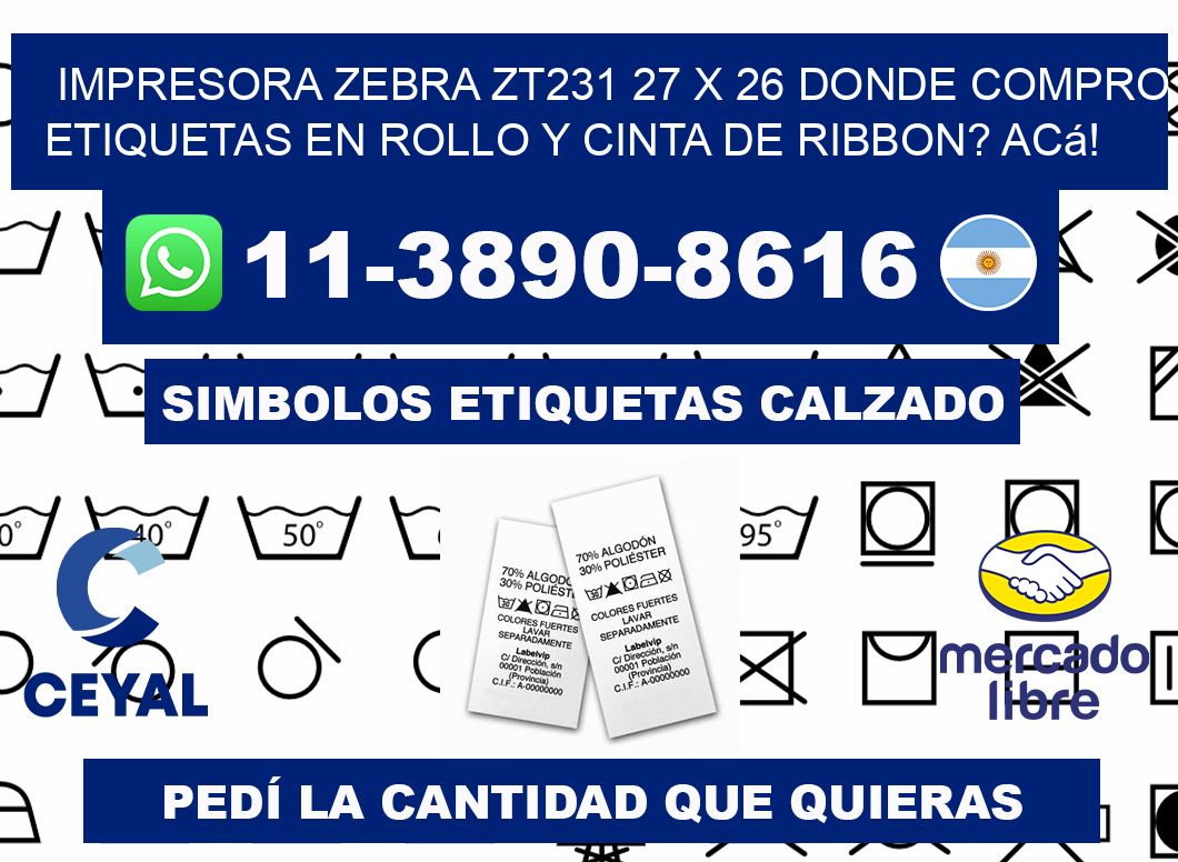 impresora zebra zt231 27 x 26 Donde compro etiquetas en rollo y cinta de ribbon? Acá!