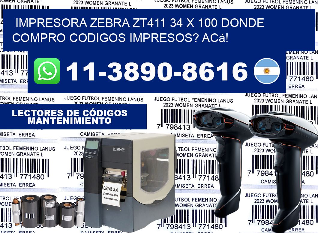 impresora zebra zt411 34 x 100 Donde compro codigos impresos? Acá!