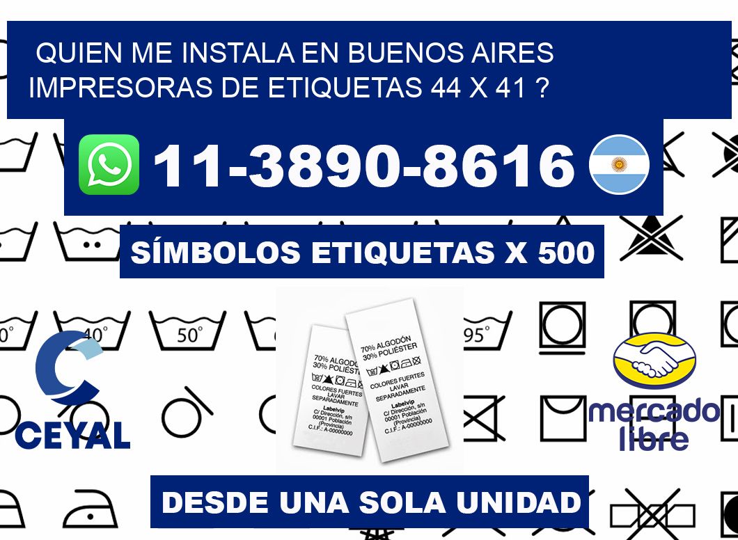 quien me instala en buenos aires impresoras de etiquetas 44 x 41 ?