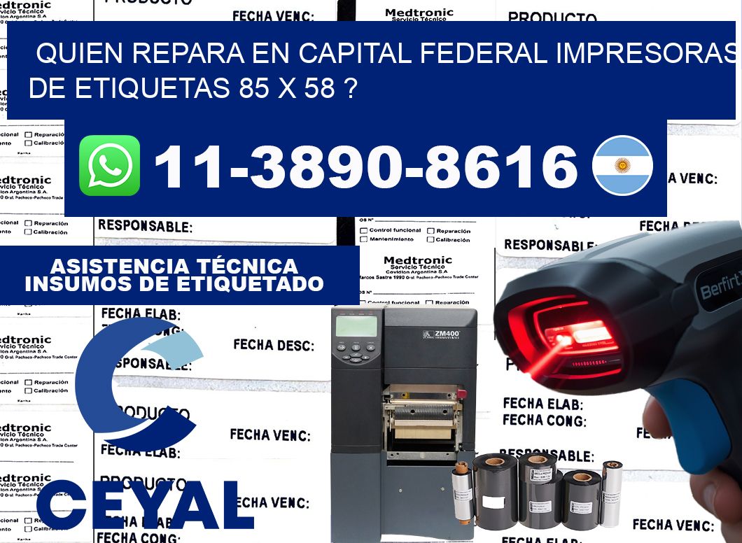 quien repara en capital federal impresoras de etiquetas 85 x 58 ?