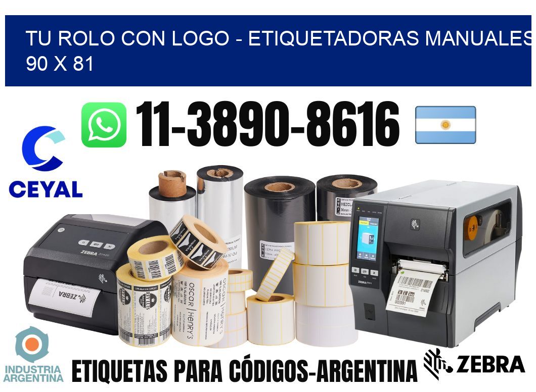 tu rolo con logo - Etiquetadoras Manuales  90 x 81