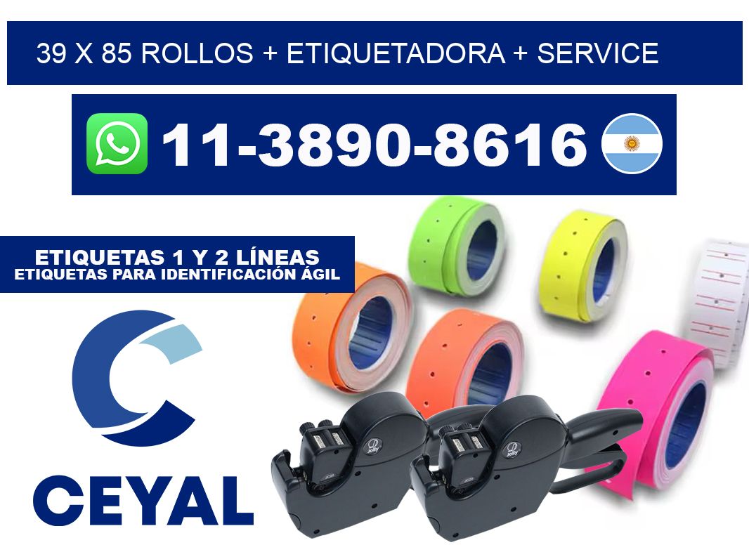39 x 85 rollos + etiquetadora + service