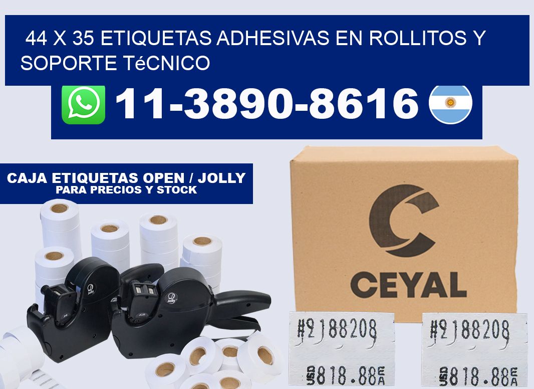 44 x 35 Etiquetas adhesivas en rollitos y soporte técnico