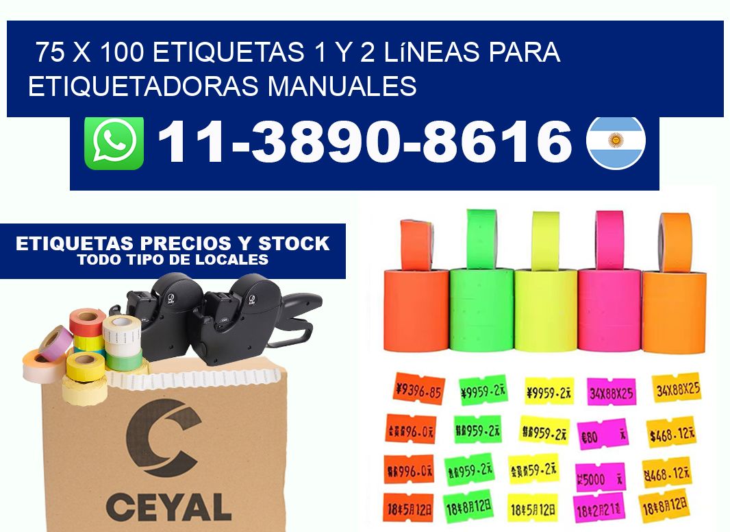 75 x 100 Etiquetas 1 y 2 líneas para etiquetadoras manuales
