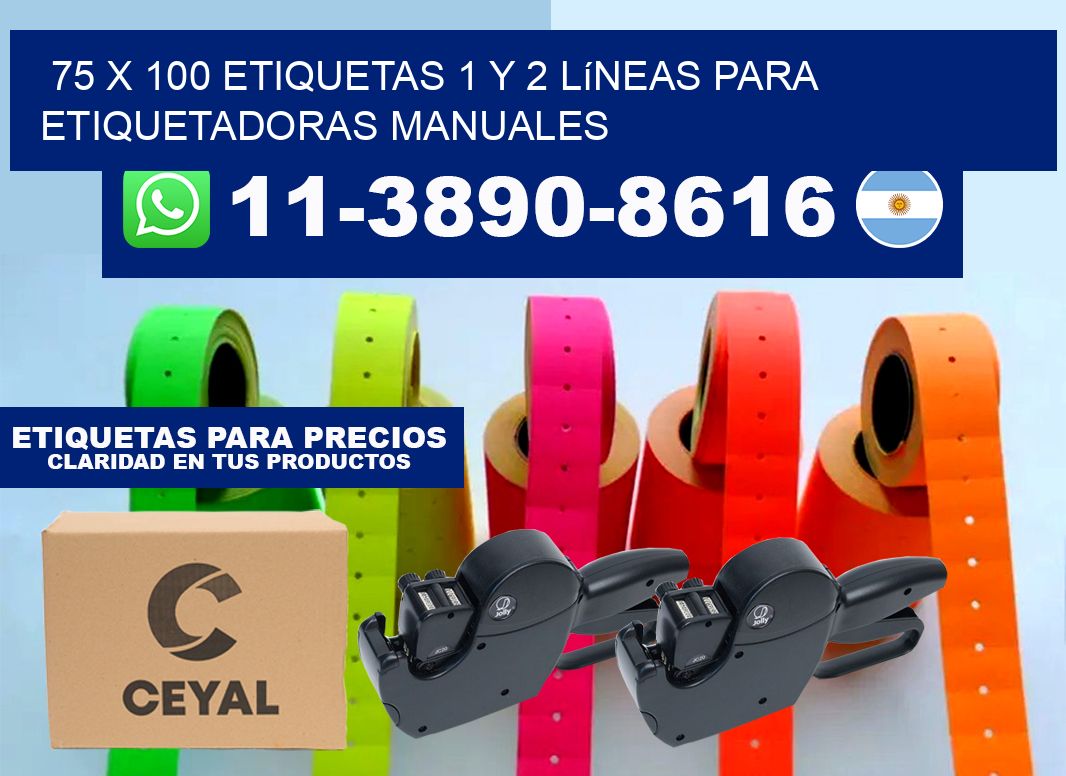 75 x 100 Etiquetas 1 y 2 líneas para etiquetadoras manuales