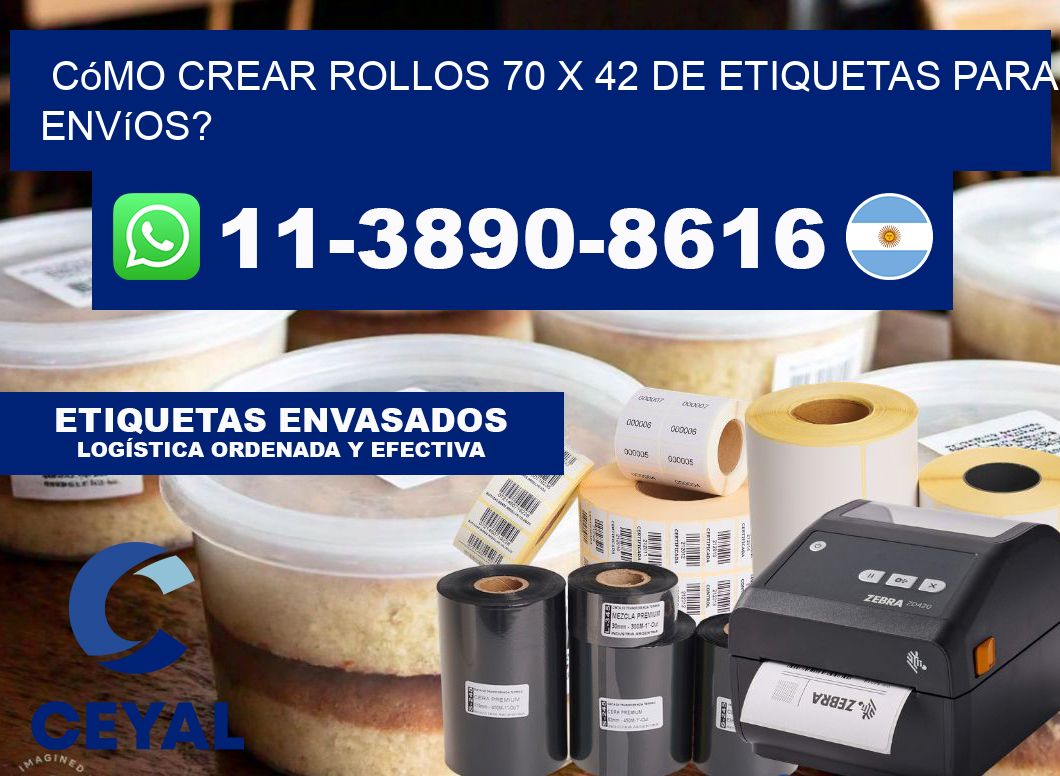Cómo crear rollos 70 x 42 de etiquetas para envíos?