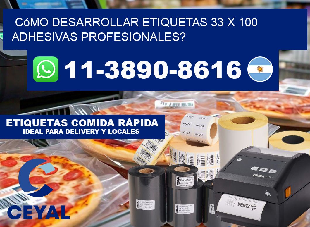 Cómo desarrollar etiquetas 33 x 100 adhesivas profesionales?
