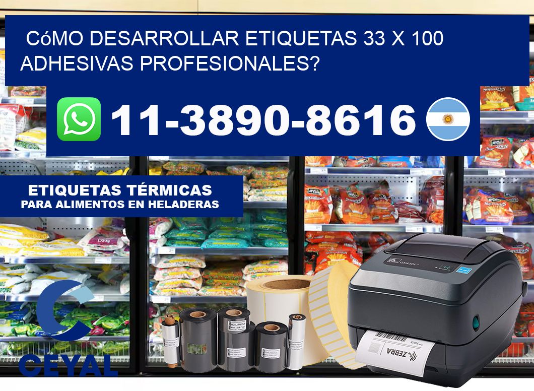 Cómo desarrollar etiquetas 33 x 100 adhesivas profesionales?