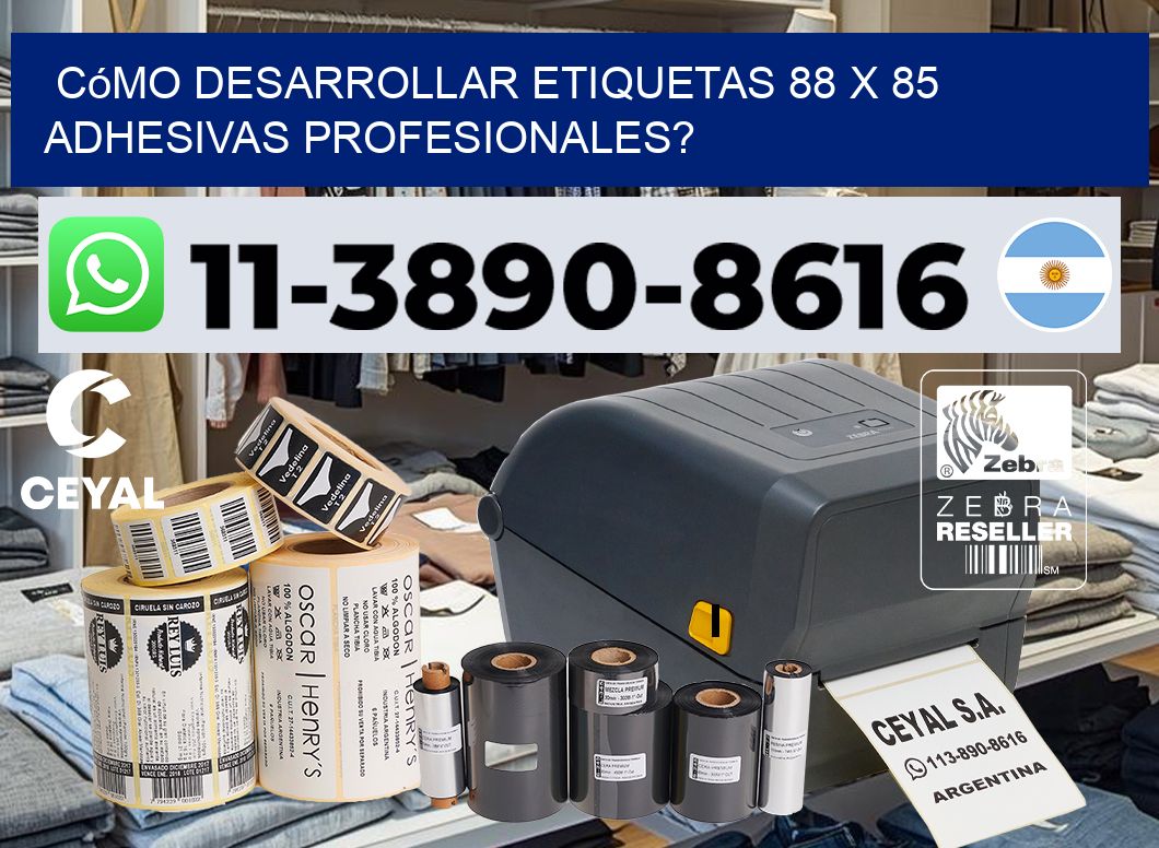 Cómo desarrollar etiquetas 88 x 85 adhesivas profesionales?