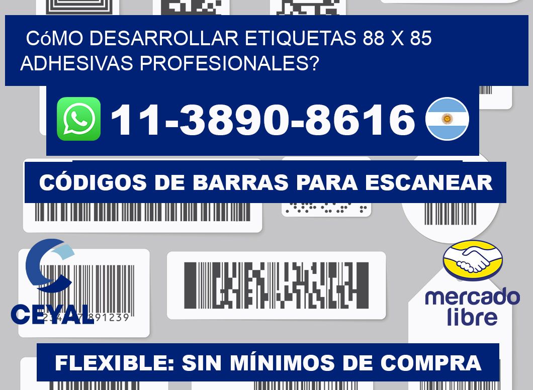 Cómo desarrollar etiquetas 88 x 85 adhesivas profesionales?