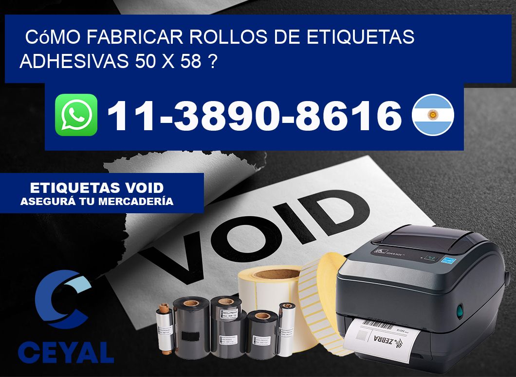 Cómo fabricar rollos de etiquetas adhesivas 50 x 58 ?