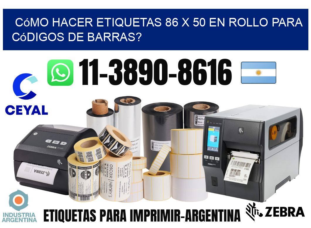 Cómo hacer etiquetas 86 x 50 en rollo para códigos de barras?