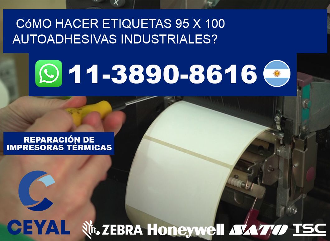 Cómo hacer etiquetas 95 x 100 autoadhesivas industriales?