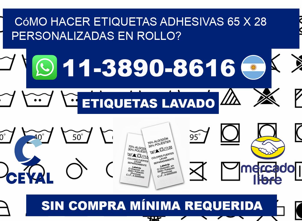 Cómo hacer etiquetas adhesivas 65 x 28 personalizadas en rollo?