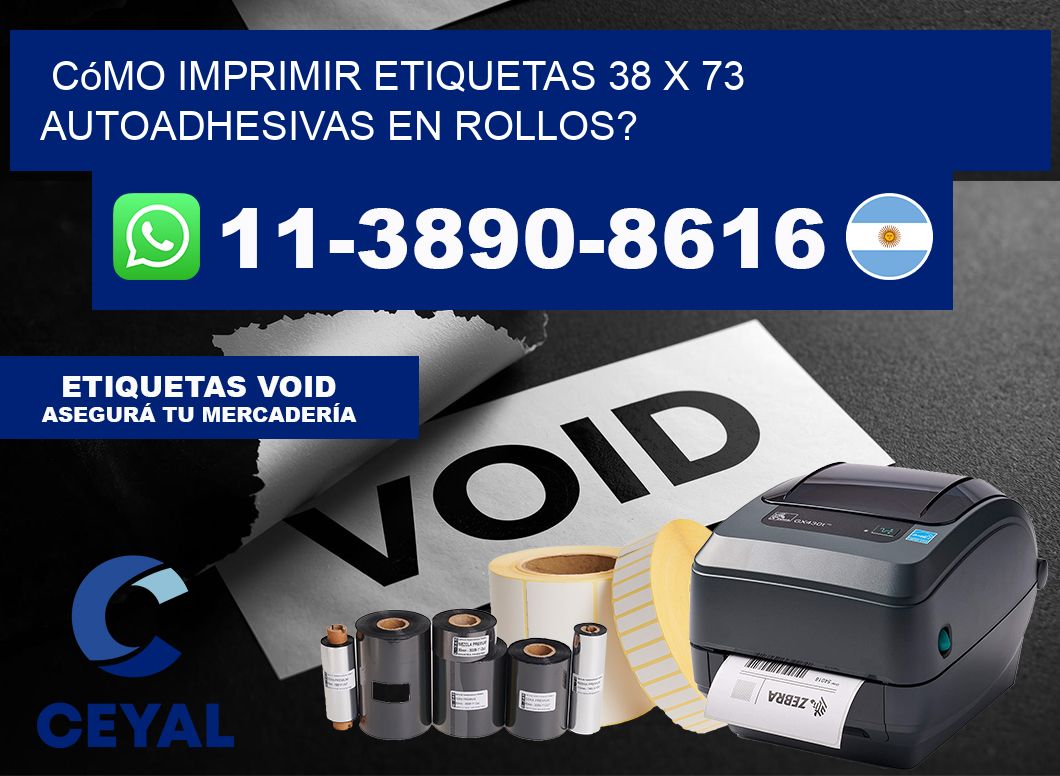 Cómo imprimir etiquetas 38 x 73 autoadhesivas en rollos?