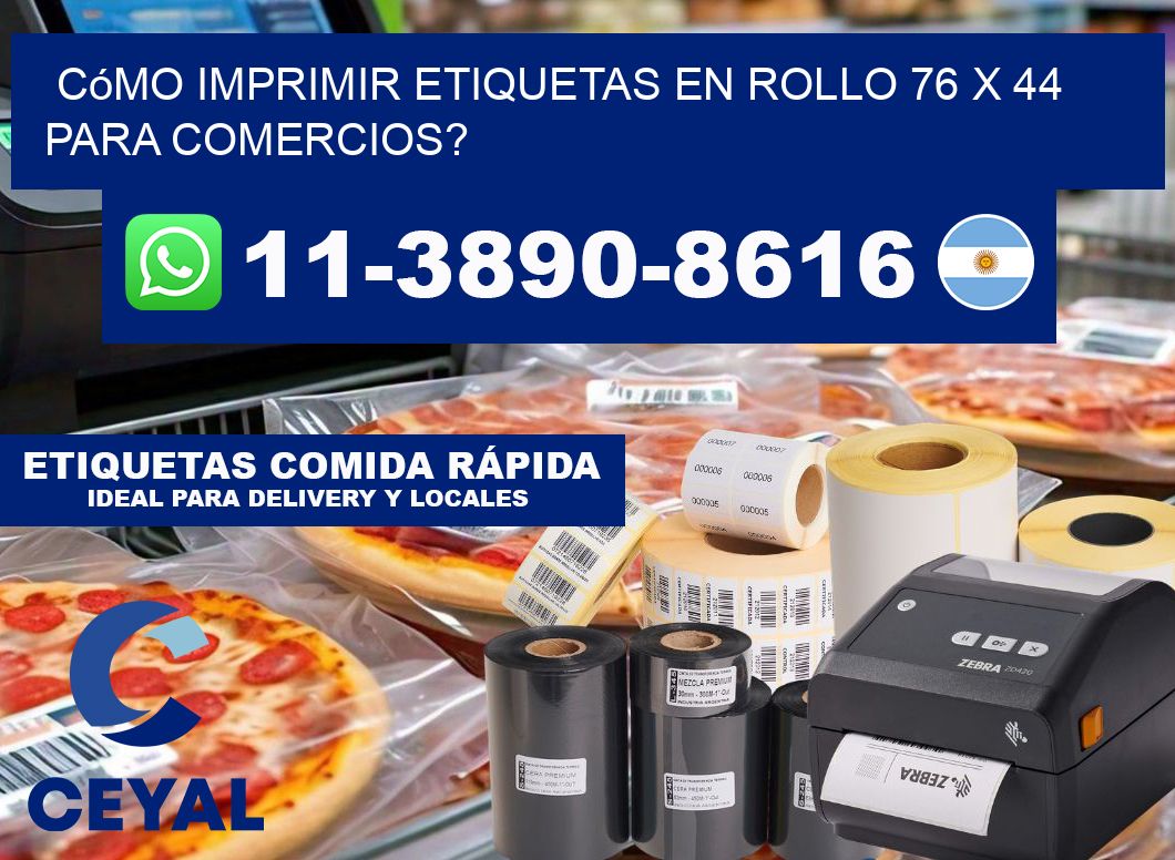 Cómo imprimir etiquetas en rollo 76 x 44 para comercios?