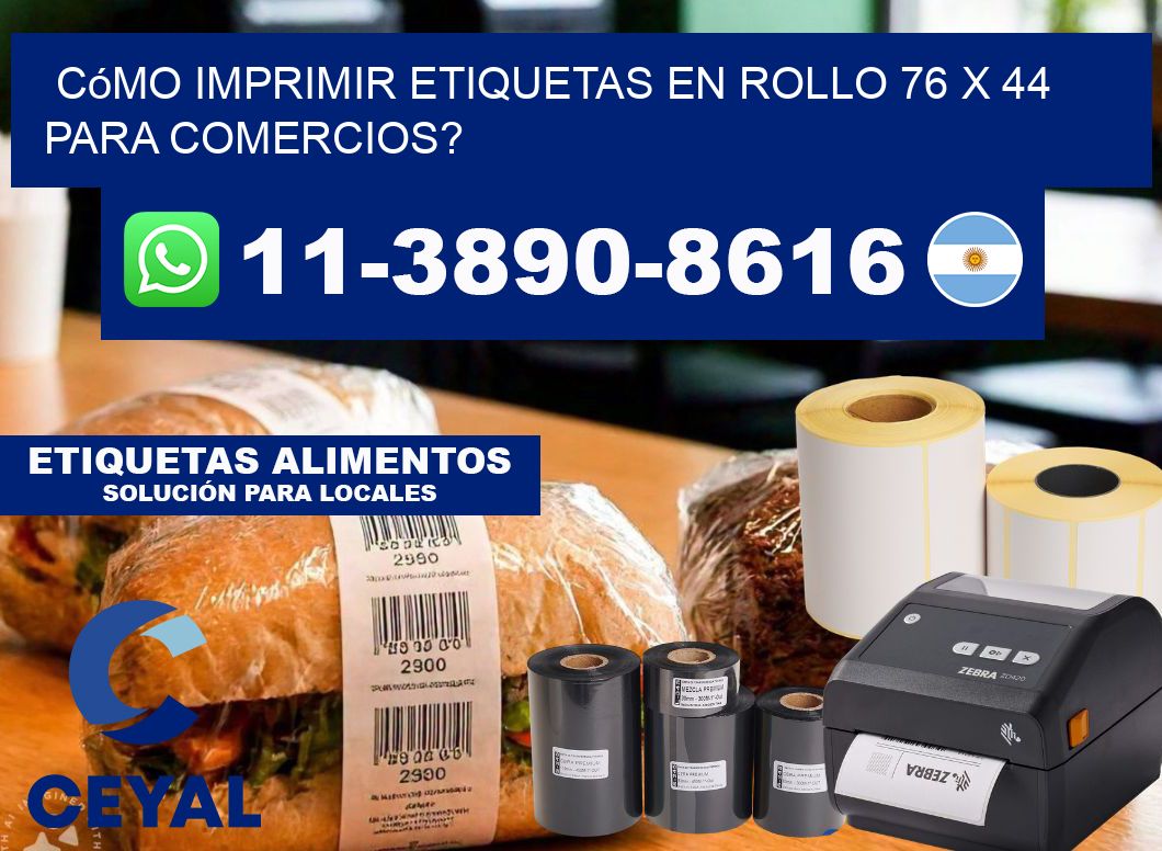 Cómo imprimir etiquetas en rollo 76 x 44 para comercios?
