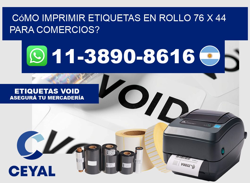 Cómo imprimir etiquetas en rollo 76 x 44 para comercios?