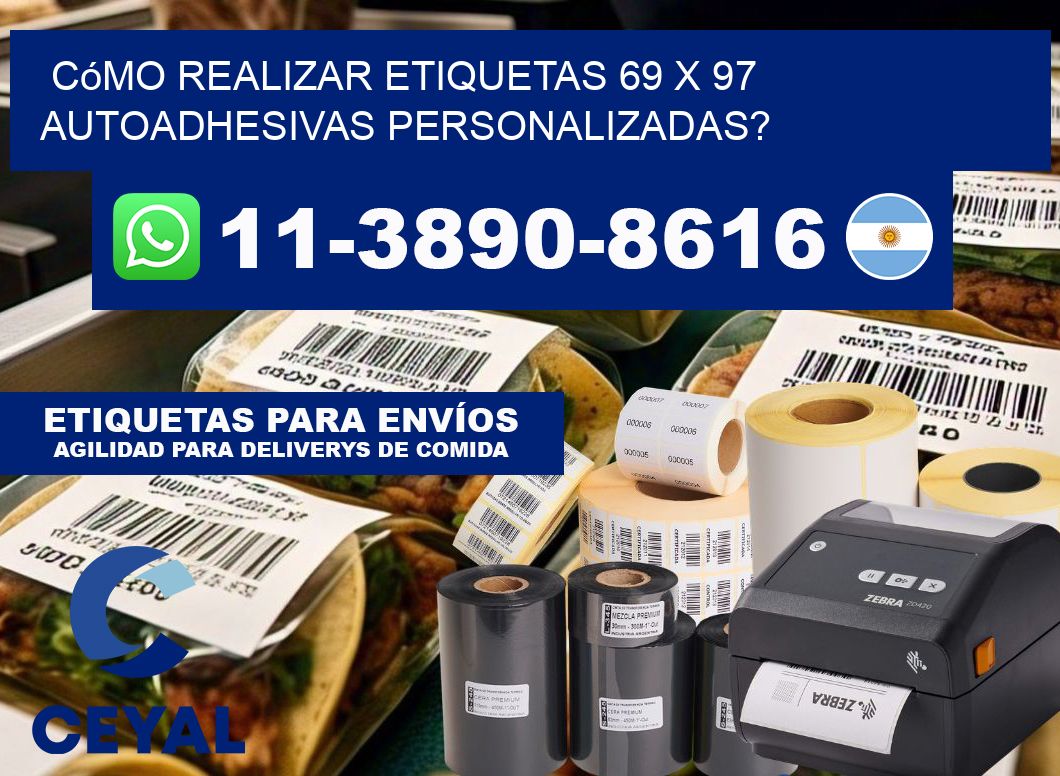 Cómo realizar etiquetas 69 x 97 autoadhesivas personalizadas?
