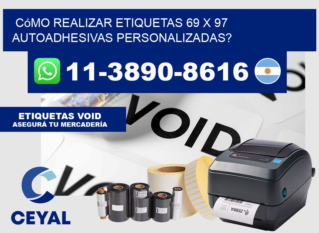 Cómo realizar etiquetas 69 x 97 autoadhesivas personalizadas?