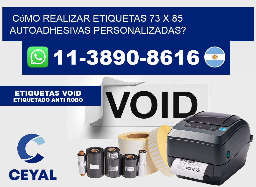 Cómo realizar etiquetas 73 x 85 autoadhesivas personalizadas?