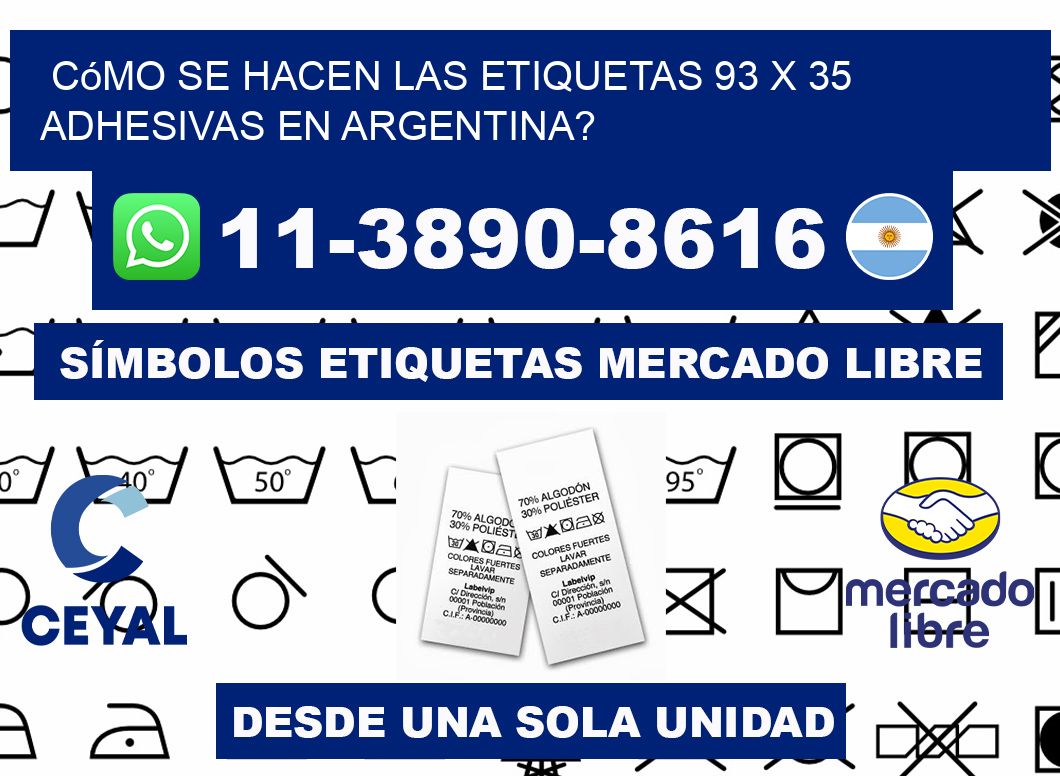 Cómo se hacen las etiquetas 93 x 35 adhesivas en Argentina?