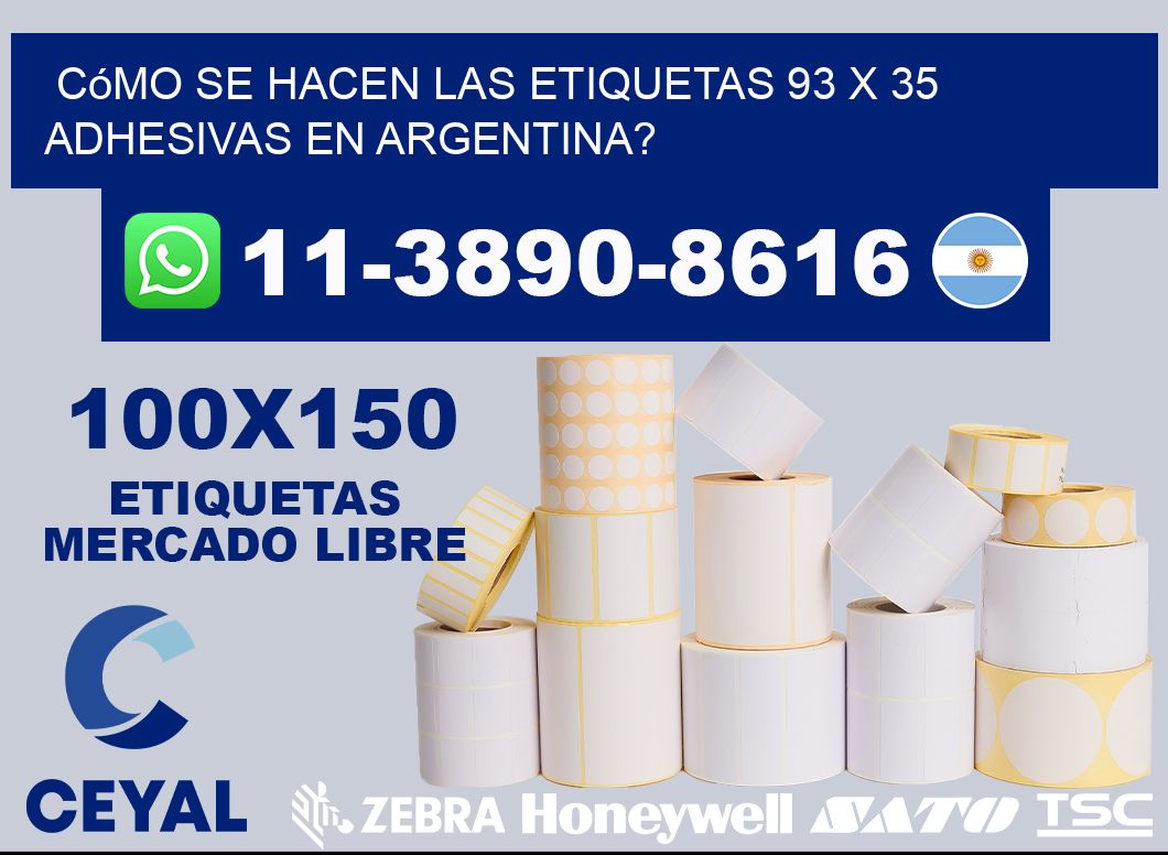 Cómo se hacen las etiquetas 93 x 35 adhesivas en Argentina?