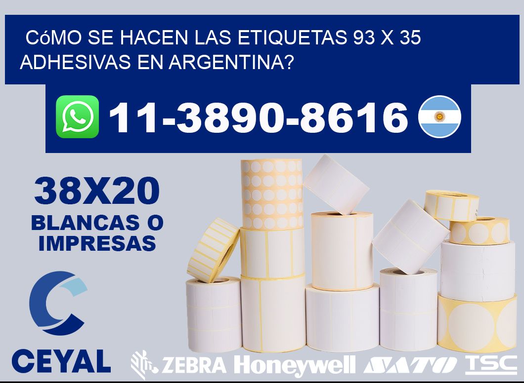 Cómo se hacen las etiquetas 93 x 35 adhesivas en Argentina?