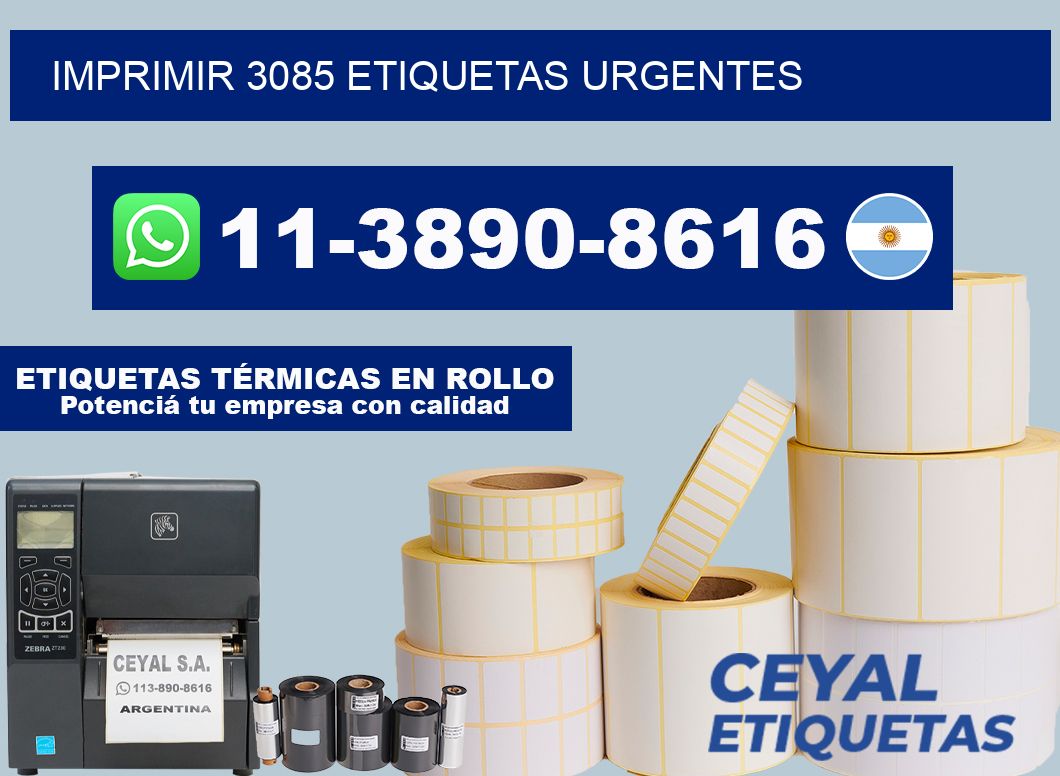 IMPRIMIR 3085 ETIQUETAS URGENTES