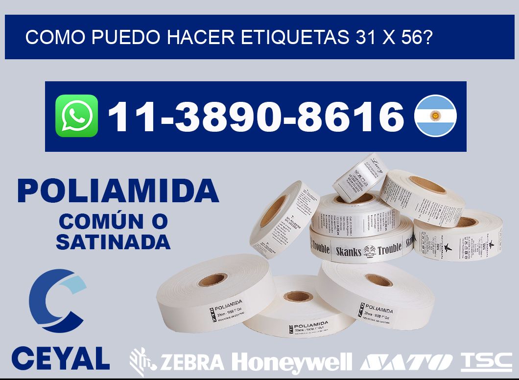 como puedo hacer etiquetas 31 x 56?