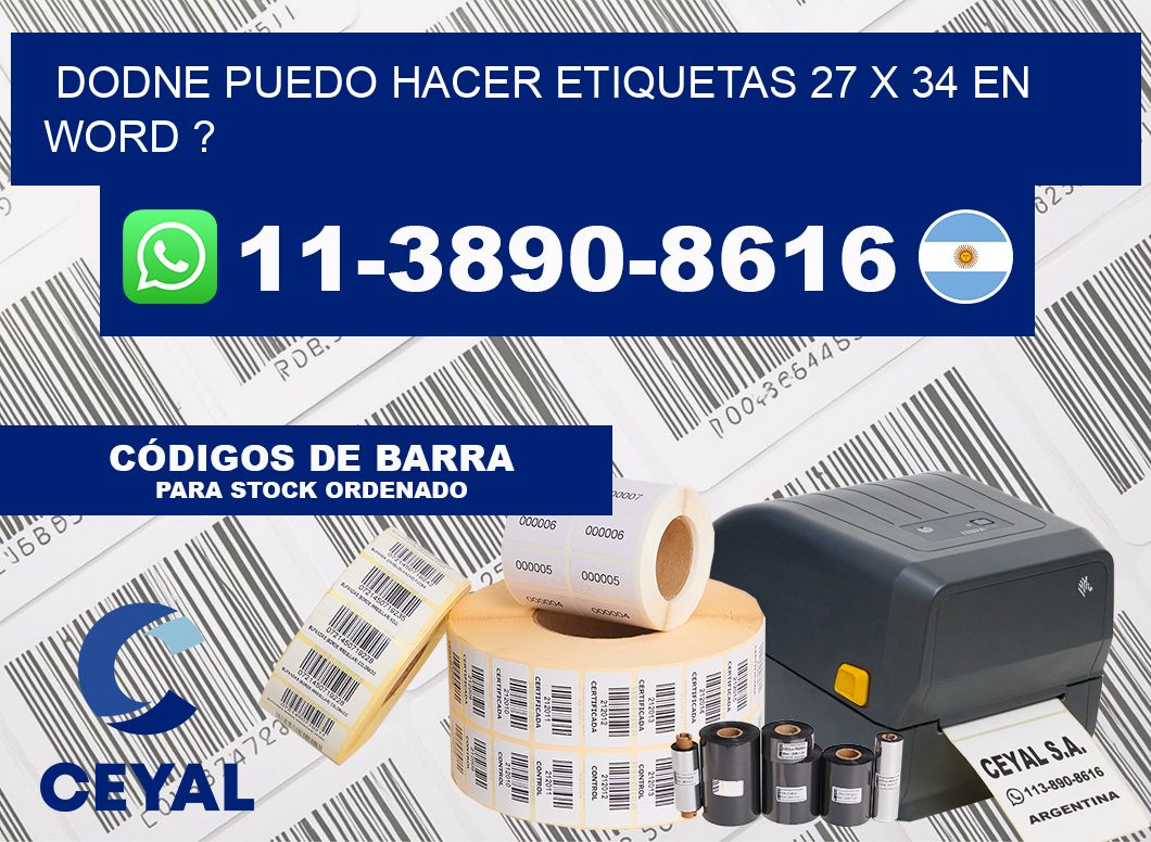 dodne puedo hacer etiquetas 27 x 34 en word ?