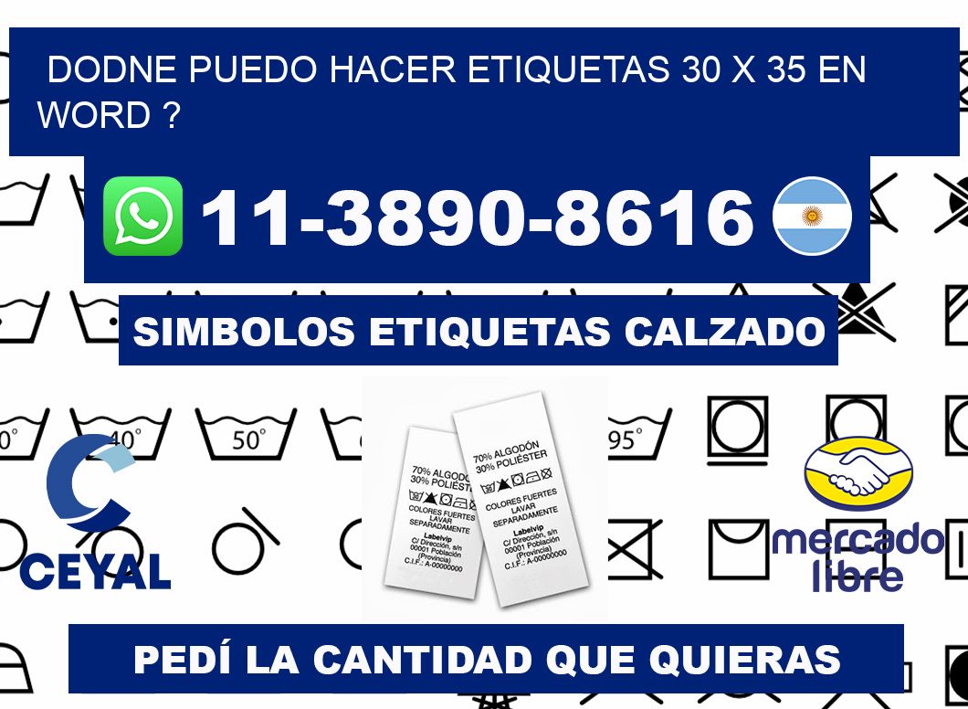dodne puedo hacer etiquetas 30 x 35 en word ?
