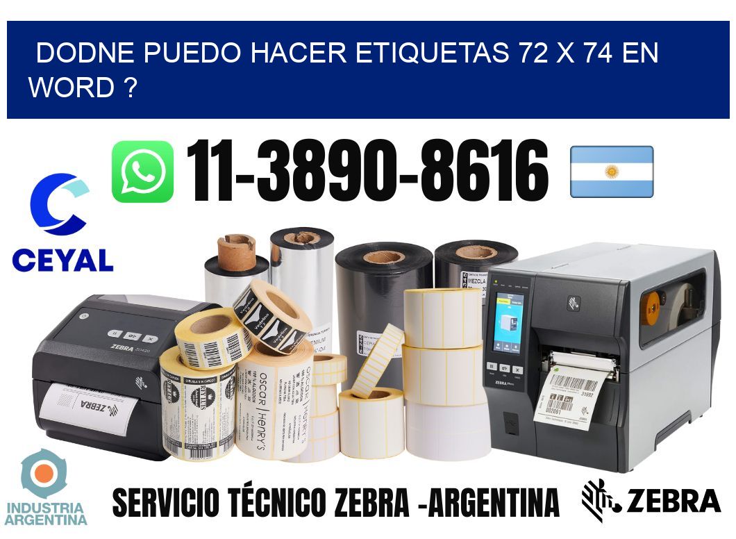 dodne puedo hacer etiquetas 72 x 74 en word ?