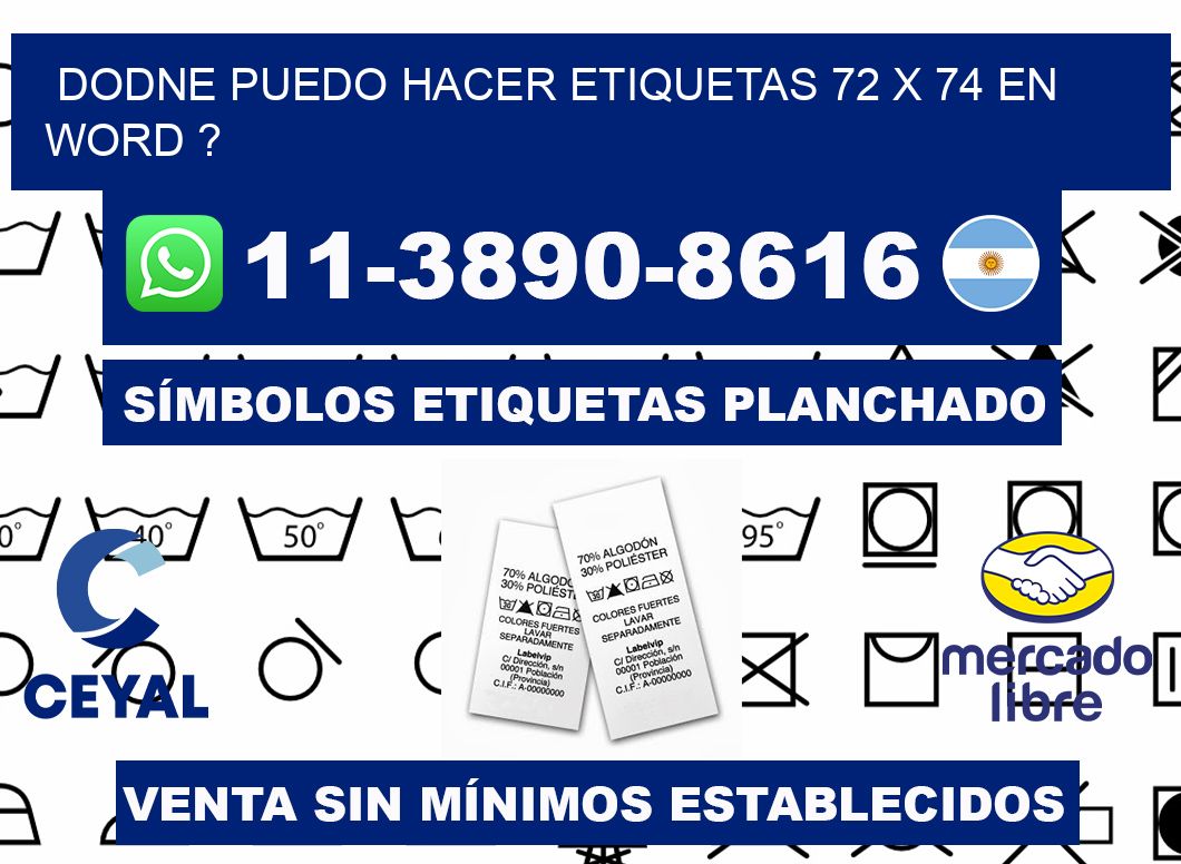 dodne puedo hacer etiquetas 72 x 74 en word ?