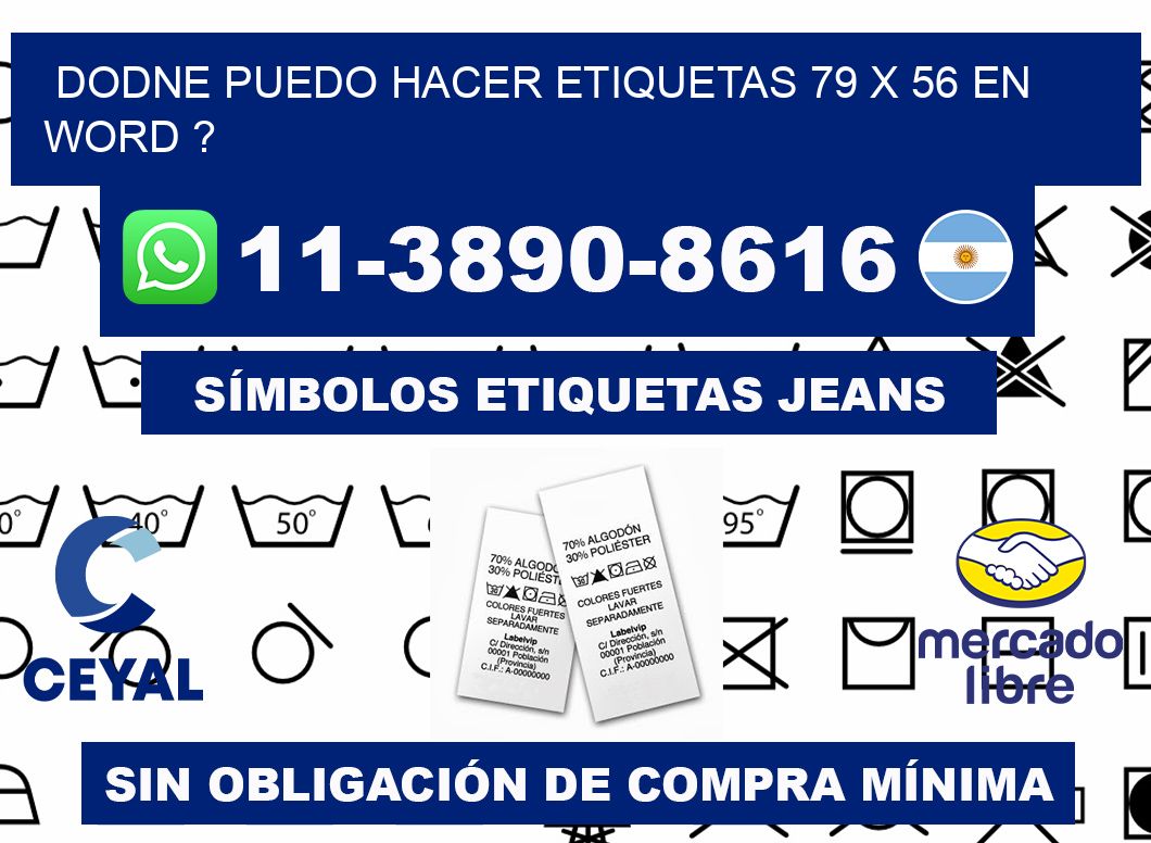 dodne puedo hacer etiquetas 79 x 56 en word ?