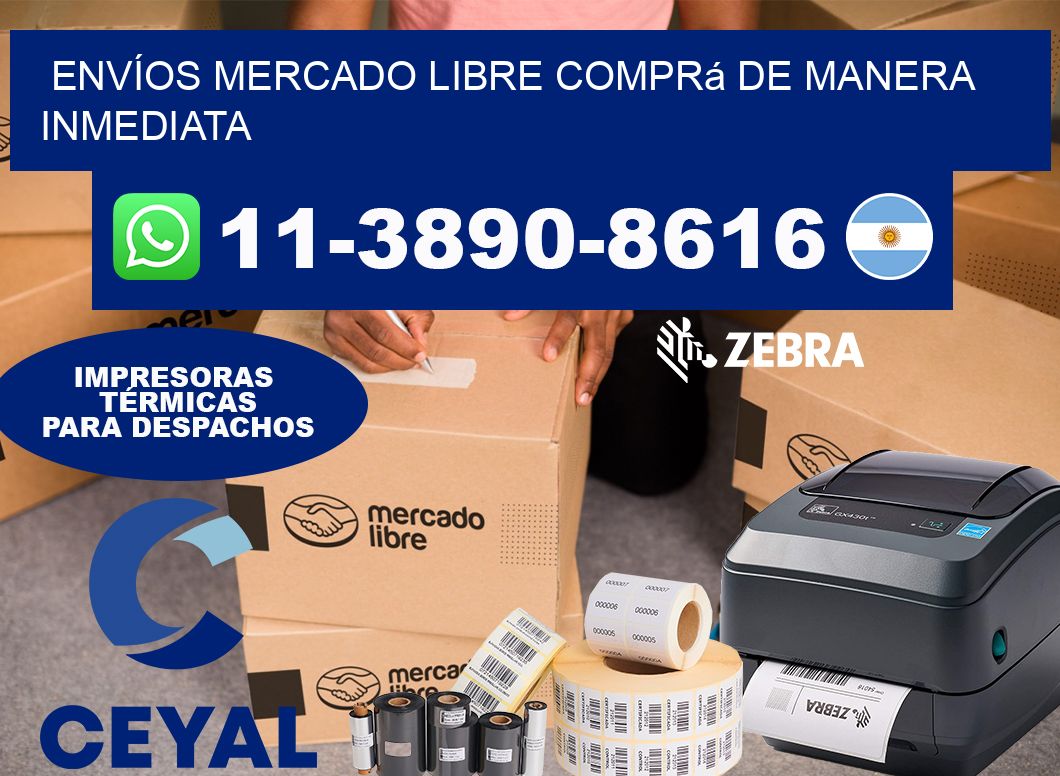 ENVÍOS MERCADO LIBRE Comprá de manera inmediata