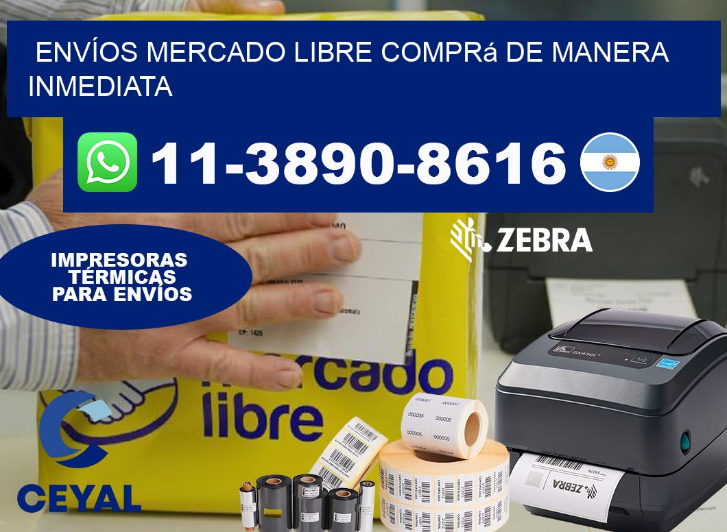 ENVÍOS MERCADO LIBRE Comprá de manera inmediata