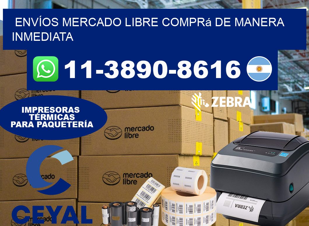 ENVÍOS MERCADO LIBRE Comprá de manera inmediata