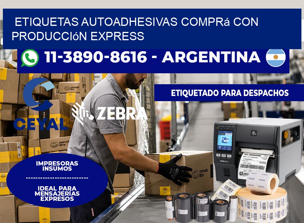 ETIQUETAS AUTOADHESIVAS Comprá con producción express