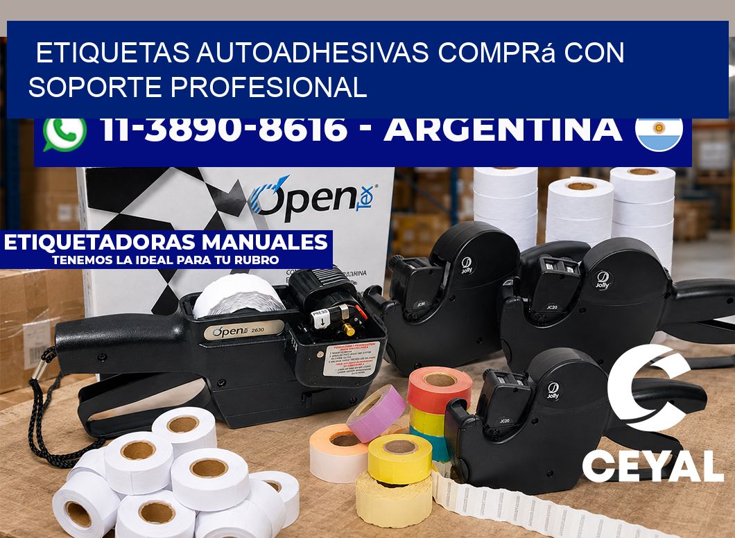 ETIQUETAS AUTOADHESIVAS Comprá con soporte profesional
