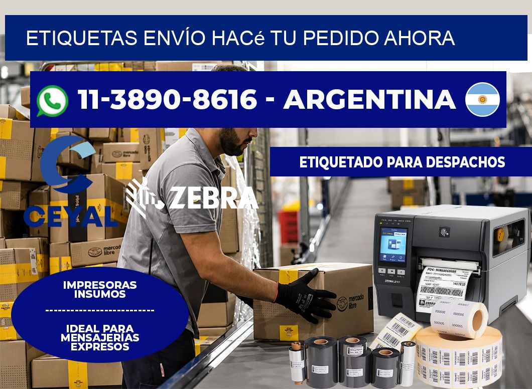 ETIQUETAS ENVÍO Hacé tu pedido ahora