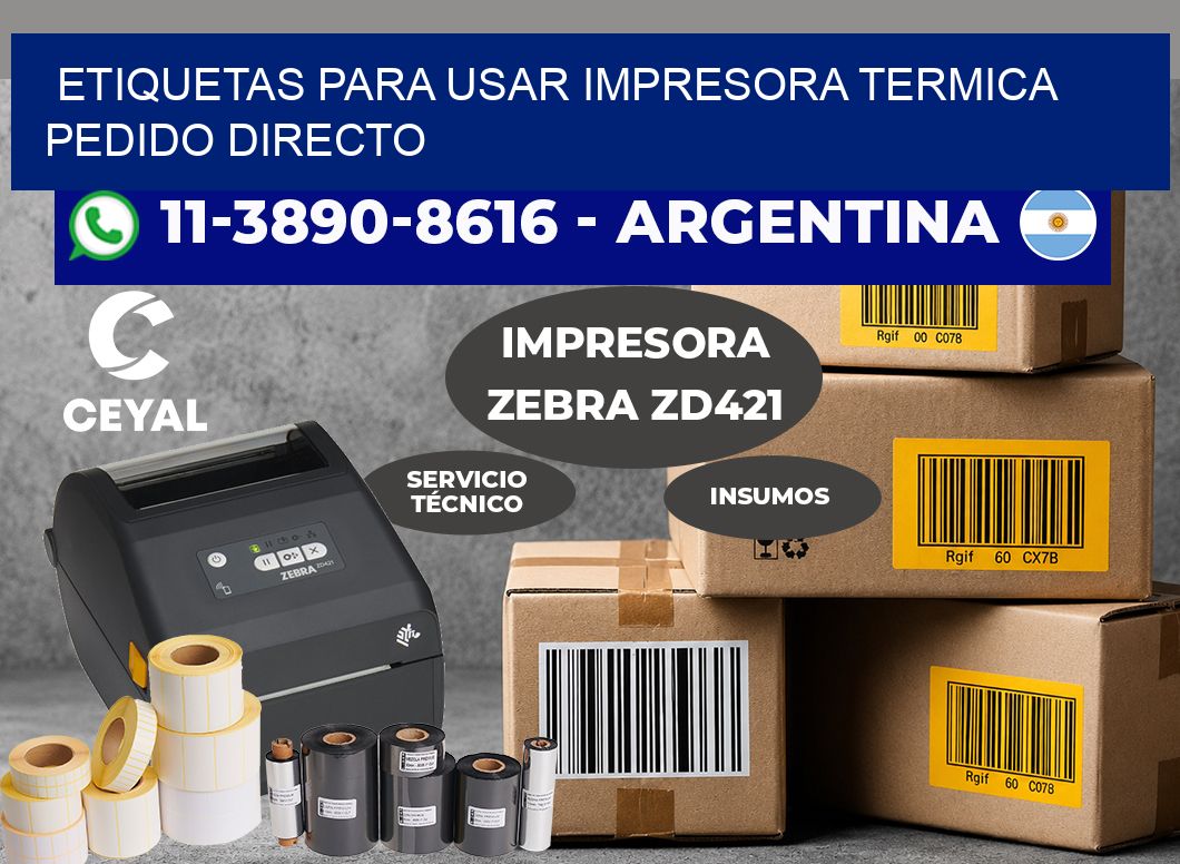 ETIQUETAS PARA USAR IMPRESORA TERMICA Pedido directo