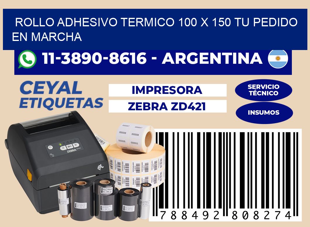 ROLLO ADHESIVO TERMICO 100 X 150 Tu pedido en marcha