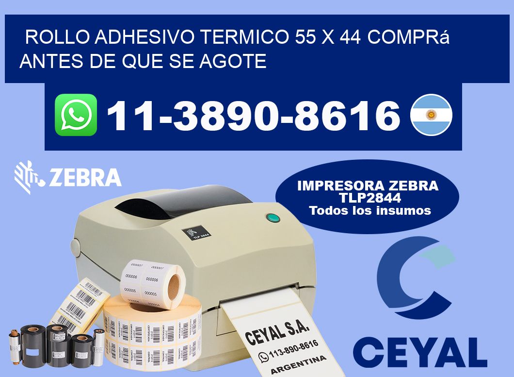 ROLLO ADHESIVO TERMICO 55 x 44 Comprá antes de que se agote
