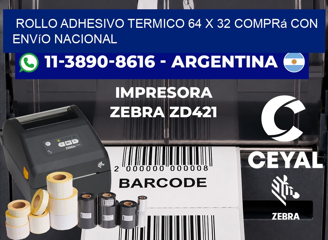 ROLLO ADHESIVO TERMICO 64 X 32 Comprá con envío nacional