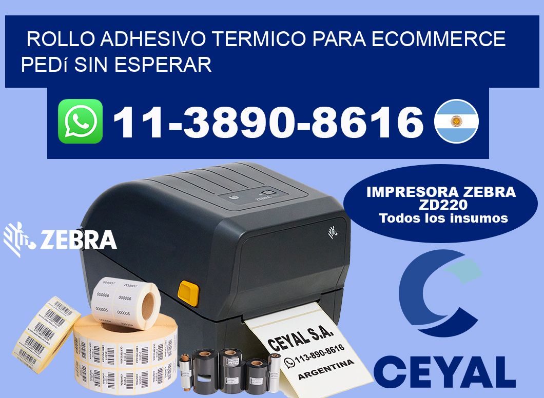 ROLLO ADHESIVO TERMICO PARA ECOMMERCE Pedí sin esperar