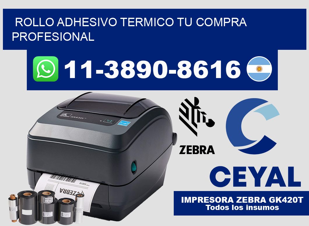 ROLLO ADHESIVO TERMICO Tu compra profesional