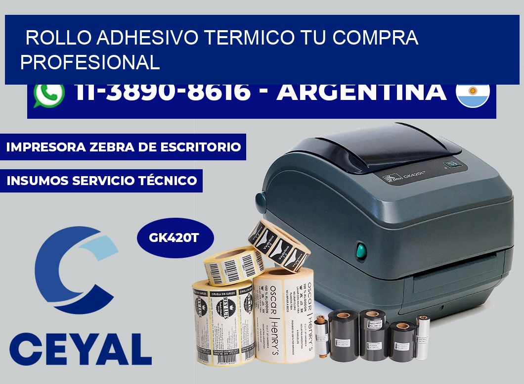 ROLLO ADHESIVO TERMICO Tu compra profesional
