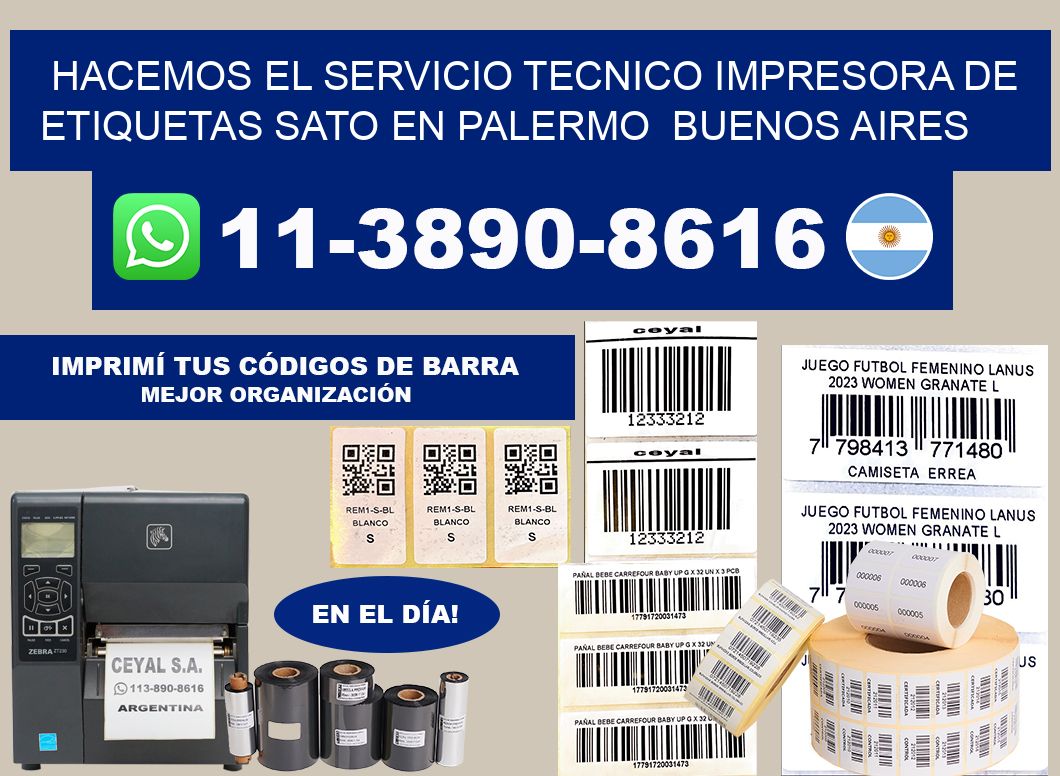 hacemos el servicio tecnico Impresora de etiquetas Sato en Palermo Buenos Aires